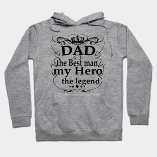 dad my hero my legend Hoodie